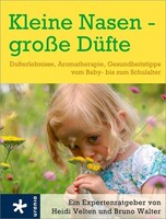 Kleine Nasen - große Düfte