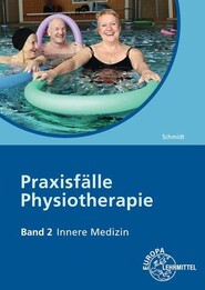 Praxisfälle Physiotherapie. Bd. 2