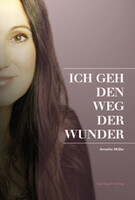 Ich geh den Weg der Wunder