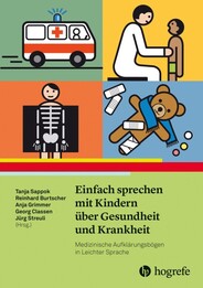 Einfach sprechen mit Kindern &uuml;ber Gesundheit und Krankheit