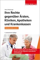 Ihre Rechte gegenüber Ärzten, Kliniken, Apotheken und Krankenkassen