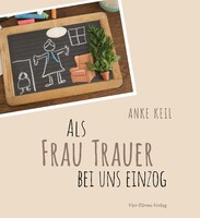 Vier Tuerme GmbH Als Frau Trauer bei uns einzog