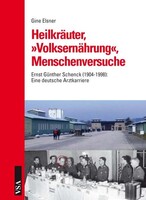 Vsa Verlag Heilkräuter, »Volksernährung«, Menschenversuche