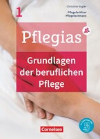 Cornelsen Verlag GmbH Pflegias - Generalistische Pflegeausbildung: Band 1 - Grundlagen der beruflichen Pflege