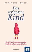 Mankau Verlag Das verlassene Kind