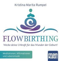 Mankau Verlag FlowBirthing (Audio-CD)