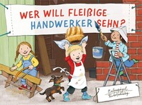 Eulenspiegel Verlag Wer will fleißige Handwerker sehn?
