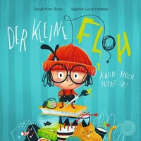 360 Grad Verlag und Medie Der kleine Floh kann noch nicht so!