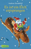 Carlsen Verlag GmbH Es ist ein Elch entsprungen