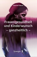 Synergia Verlag Frauengesundheit und Kinderwunsch ganzheitlich