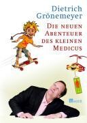 Rowohlt Verlag GmbH Die neuen Abenteuer des kleinen Medicus