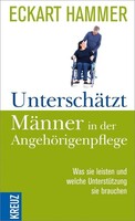 Kreuz Verlag Unterschätzt: Männer in der Angehörigenpflege