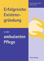 TiVan Verlag Erfolgreiche Existenzgründung in der ambulanten Pflege