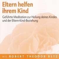 Roberto & Philippo, Vlg. Eltern helfen ihrem Kind und sich selbst (2 Audio-CDs)