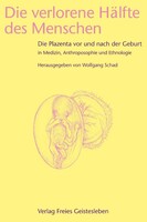 Freies Geistesleben GmbH Die verlorene Hälfte des Menschen