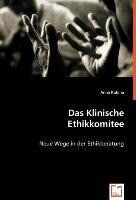 VDM Verlag Dr. Müller e.K. Das Klinische Ethikkomitee