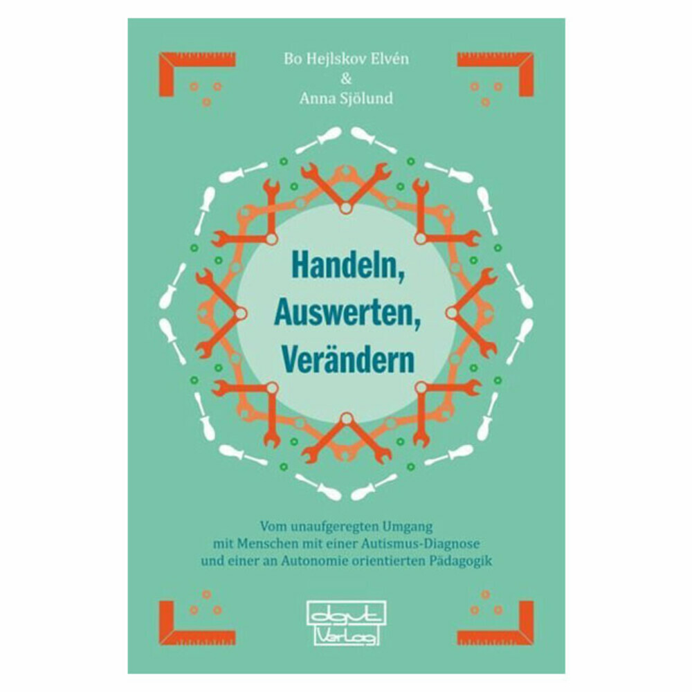 Handeln, Auswerten, Verändern.