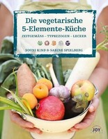 Joy Verlag GmbH Die vegetarische 5-Elemente-Küche