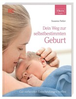 Dorling Kindersley Verlag Dein Weg zur selbstbestimmten Geburt