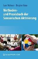 Springer-Verlag KG Methoden- und Praxisbuch der Sensorischen Aktivierung