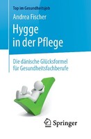 Springer-Verlag GmbH Hygge in der Pflege