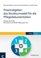 Schlütersche Verlag Praxisratgeber: das Strukturmodell für die Pflegedokumentation