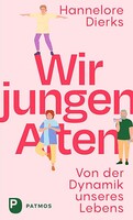 Patmos-Verlag Wir jungen Alten