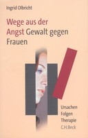 Wege aus der Angst - Gewalt gegen Frauen