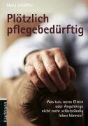 Kaufmann Ernst Vlg GmbH Plötzlich pflegebedürftig