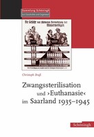 Brill I  Schoeningh Zwangssterilisation und Euthanasie im Saarland 1935-1945
