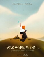 Dressler illustro Was wäre, wenn ...