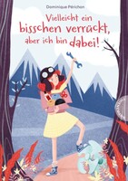 Thienemann Vielleicht ein bisschen verrückt, aber ich bin dabei!