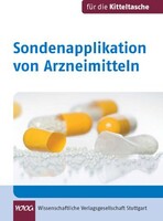 Sondenapplikation von Arzneimitteln. Für die Kitteltasche