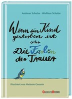 Oberstebrink Wenn ein Kind gestorben ist oder Die Farben der Trauer