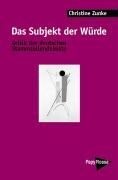 Papyrossa Verlags GmbH + Das Subjekt der Würde
