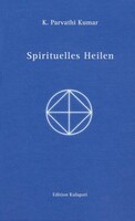 Edition Kulapati Spirituelles Heilen