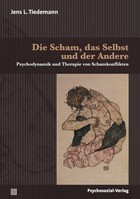Psychosozial Verlag Die Scham, das Selbst und der Andere