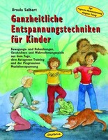 Oekotopia Verlag Ganzheitliche Entspannungstechniken für Kinder