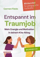Herder Verlag GmbH Entspannt im Traumjob