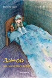 Jakob und das komische Gef&uuml;hl