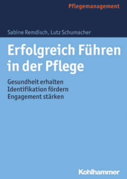 Erfolgreich f&uuml;hren in der Pflege