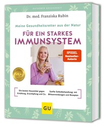 Meine Gesundheitsretter aus der Natur f&uuml;r ein starkes Immunsystem