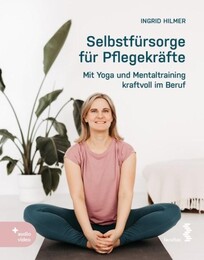 Selbstf&uuml;rsorge f&uuml;r Pflegekr&auml;fte
