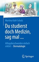 Springer Berlin Heidelberg Du studierst doch Medizin, sag mal ...