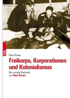 Vsa Verlag Freikorps, Korporationen und Kolonialismus