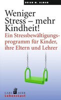 Auer-System-Verlag, Carl Weniger Stress - mehr Kindheit!