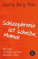 FISCHER TASCHENBUCH "Schizophrenie ist scheiße, Mama!"