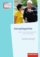 Westermann Schulbuch Pflege direkt. Altenpflegehilfe: Arbeitsheft