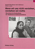 Wenn wir uns nicht verstehen, verstehen wir nichts