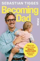Piper Verlag GmbH Becoming Dad